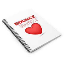 Load image into Gallery viewer, Bounce back to Love Spiral Notebook - Ruled Line
