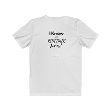 Load image into Gallery viewer, Who showed the Moon My Redeemer Lives lyric Unisex Jersey Short Sleeve Tee
